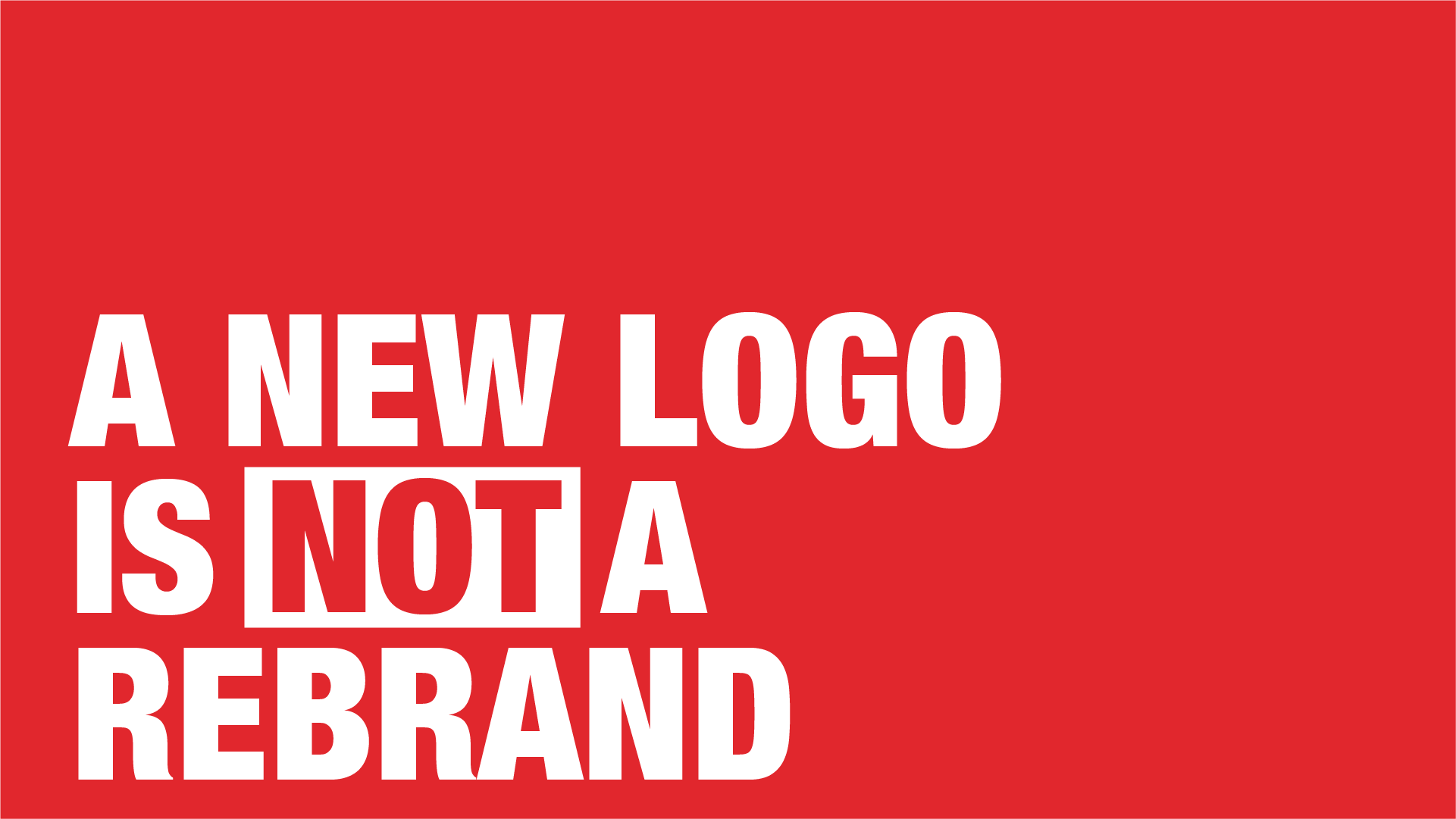 A new logo is not a rebrand - Manraj Ubhi